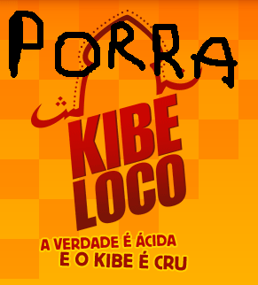 PORRA KIBELOCO VAI APRENDER A ESCREVER CARALHO louco