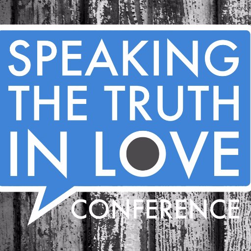 The 2015 Speaking the Truth in Love Conference is coming to Surprise, AZ.