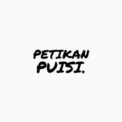 @Petikan_Puisi