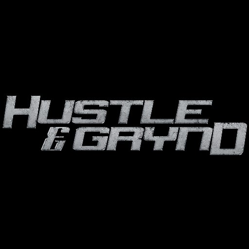 Hustle & Grynd