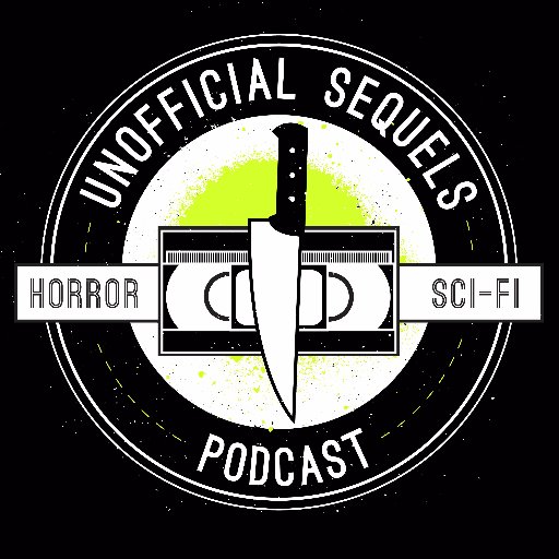 Unofficial Sequel Podcast-Two Horror fans propose sequel ideas for their favorite films @tmmoc @werewolfcabaret
