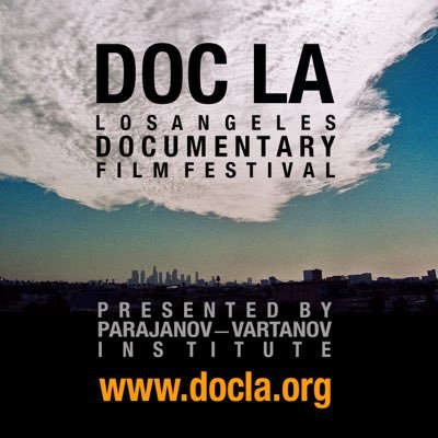 DOC LA Los Angeles Documentary Film Festival. Presented by @Parajanov-@Vartanovart Institute.