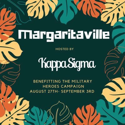 Themed after Kappa Sigma almunus Jimmy Buffet's Margaritaville! Philanthropy week for The Military Heroes Campaign! #KSMVILLE