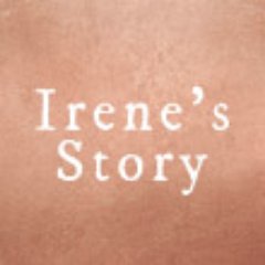 Follow Irene's Story and receive all the latest updates on what's NEW at Irene's Story!