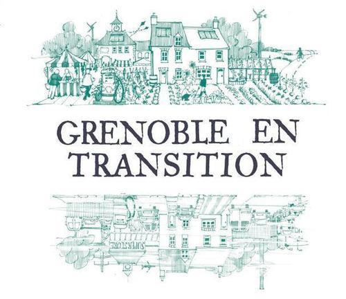 Grenoble en Transition, une initiative pour cultiver ensemble notre résilience vers un monde sans pétrole - Membre des Territoires en Transition France