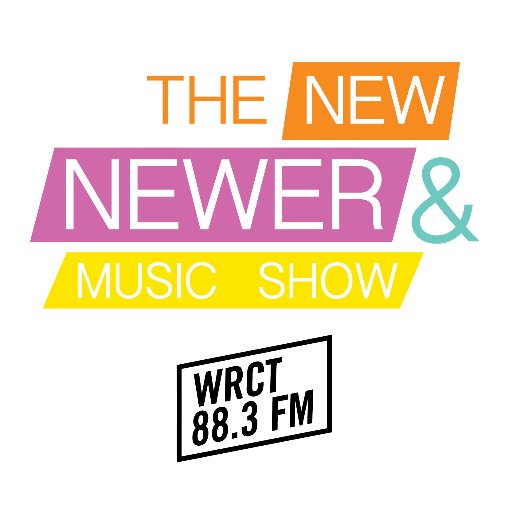 Tune in to The New and Newer Music Show every Sunday from 9 to 11 pm, only on 88.3 WRCT Pittsburgh.