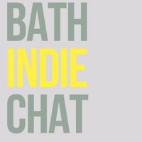 Bath Indie Chat (@bathindiechat) 's Twitter Profile