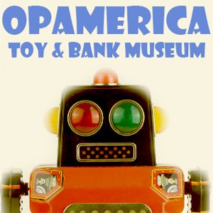 Toy and Bank Museum - Vintage Toys, Antiques, and Collectibles.