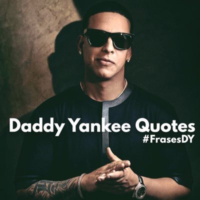 Aquí encontrarás las MEJORES frases del MEJOR, el máximo líder → @daddy_yankee. Si amas su música, su letra y eres #DYARMY, ¡SIGUENOS!