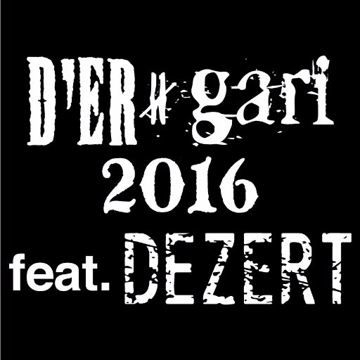 D'ER≠gari 2016 feat.DEZERTの情報をofficialに
発信します。
