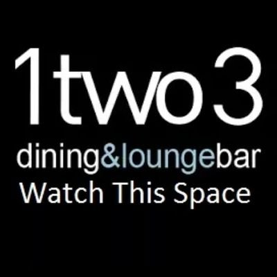 1two3Dining's profile picture. Restaurant & Lounge Bar 
Open from 7am, 7 days a week
Live music on Fridays
DJ on Saturdays