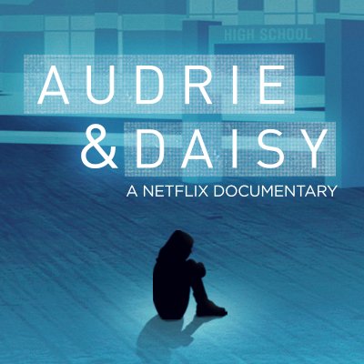 Read this Audrie & Daisy review then hurry and watch it on Netflix.