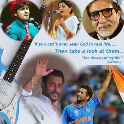 ShaileshMadame's profile picture. Eagerly Waiting for the day When I Meet S rest to the power 3 x A x L =
Salmaan,Sachin,SonuNigam,AmitabhJi,Latadi...  My Living Gods... Dreams of my life