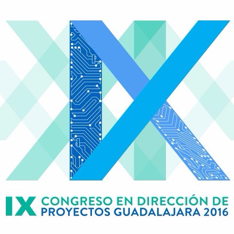 Congreso en Dirección de Proyectos Noviembre 11 y 12, 2016 Organizado por @pmigdl