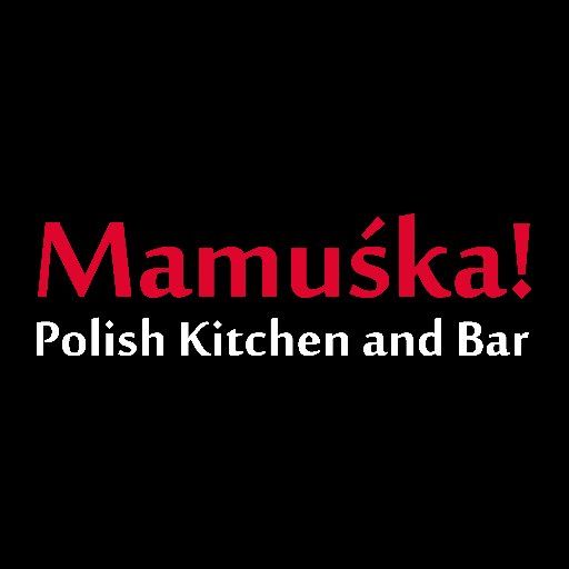 Mamuśka! Polish Kitchen and Bar Profile