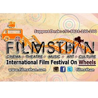 Filmsthan International Film festival On Wheels. INDIA  Amalgam of Cinema, Theatre, Music, Art, and Culture.