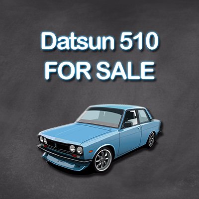 Datsun 510 Classifieds