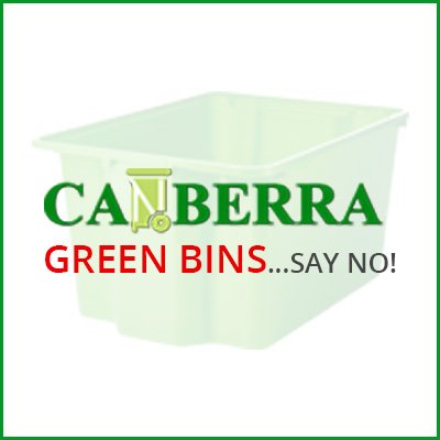 Say NO! to wasting money on green bins that will reduce current recycling and increase waste to landfill.