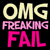 feel free to retweet any of my tweets if you have ever experienced a #FreakingFail!