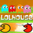 lolhouse