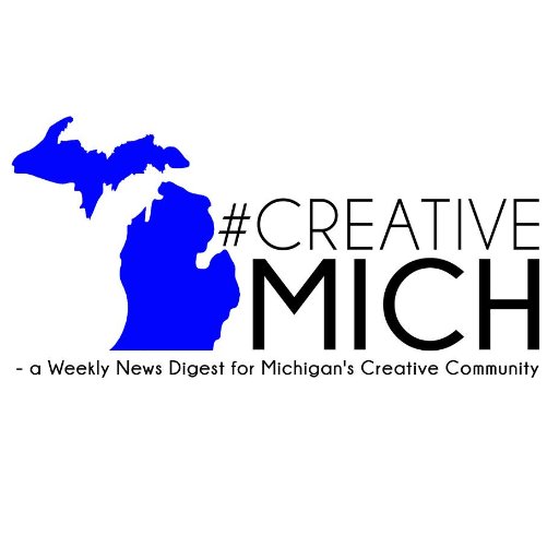 #CreativeMich a weekly e-digest for Michigan's creative community every Tuesday!