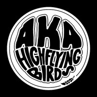 AKA..HighFlyingBirds (@akahfb) 's Twitter Profile