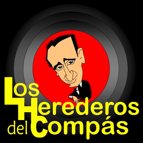 LOS HEREDEROS DEL COMPAS (Al Estilo Juan D'arienzo)