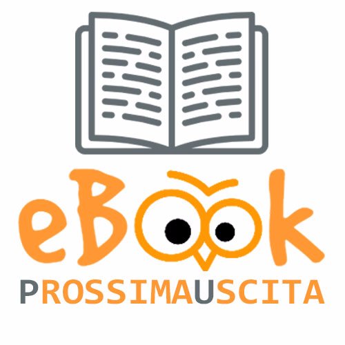 eBook PROSSIMAUSCITA è una vetrina di eBook selezionati da diverse tematiche.