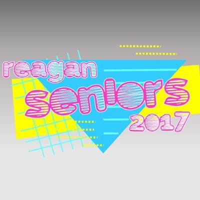 Info from Reagan Senior Class Sponsors- Ms. Stirrat, Ms. Hill & Ms. Carey