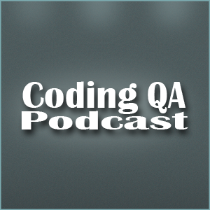 Coding QA is a weekly podcast about testing from the trenches. Hosted by Mark and Jim who are members of the http://t.co/aZL4BB3tIV QA team.
