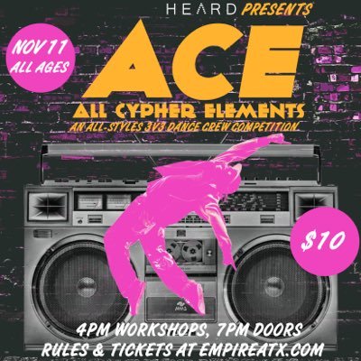 @HeardEnt presents Austin's All-Style dance comp at @EmpireATX. Music by @TDaveSN & ATX All Stars, hosted by @RASHipHop. For the culture, by the culture!