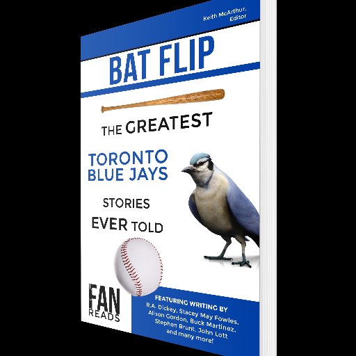 Bat Flip: The greatest Toronto Blue Jays Stories Ever Told on sale now from @FanReads. Tweets by @keithmcarthur.