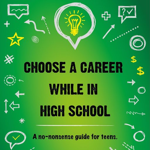 Dear High Schoolers: I am authorizing THE recipe that yields a high probability of a successful career.