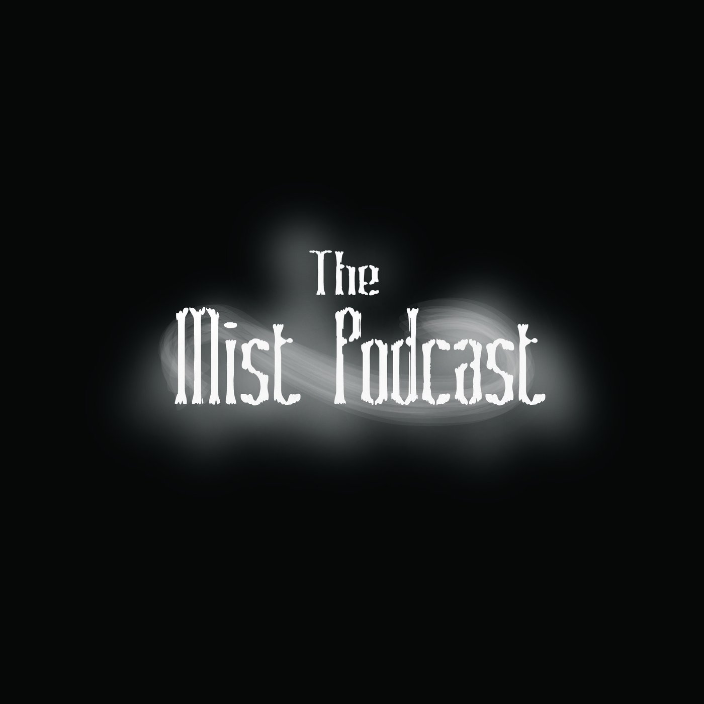 TheMistPodcast Profile Picture