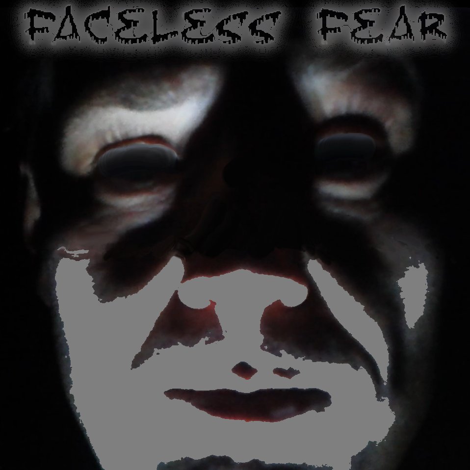 Faceless Fear