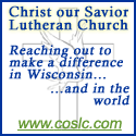 Christ Our Savior Lutheran, Sussex, WI Lutheran church in Sussex, Wisconsin is a member congregation of the Evangelical Lutheran Church in America.