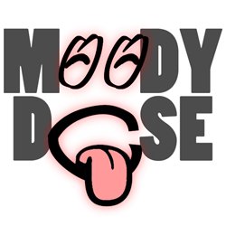 Moody Dose