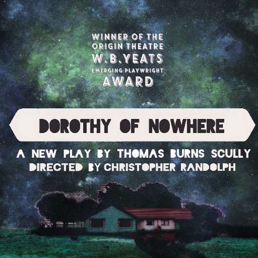 The Official Twitter page for @ThomasDBS's new play 'Dorothy of Nowhere', currently part of Origin's 1st Irish Festival