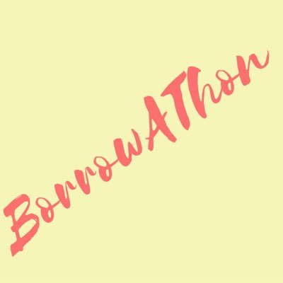 #BorrowAThon is a week-long readathon that encourages you to borrow books! Created by @rmfickfack! Round 6: May 19-26, 2019 💖