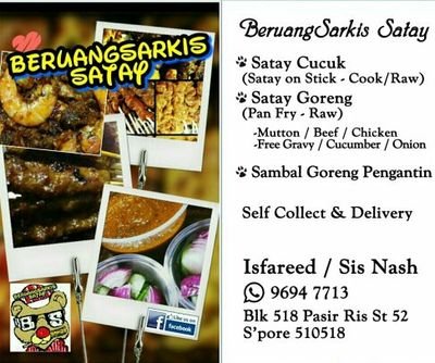 BeruangSarkis Satay 
Whatsapp..96947713
Self collect@518Pasir Ris St52 
Delivery Islandwide*charges applies.
