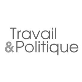 Association Travail & Politique. Porter les questions du #travail au centre du débat social et politique.