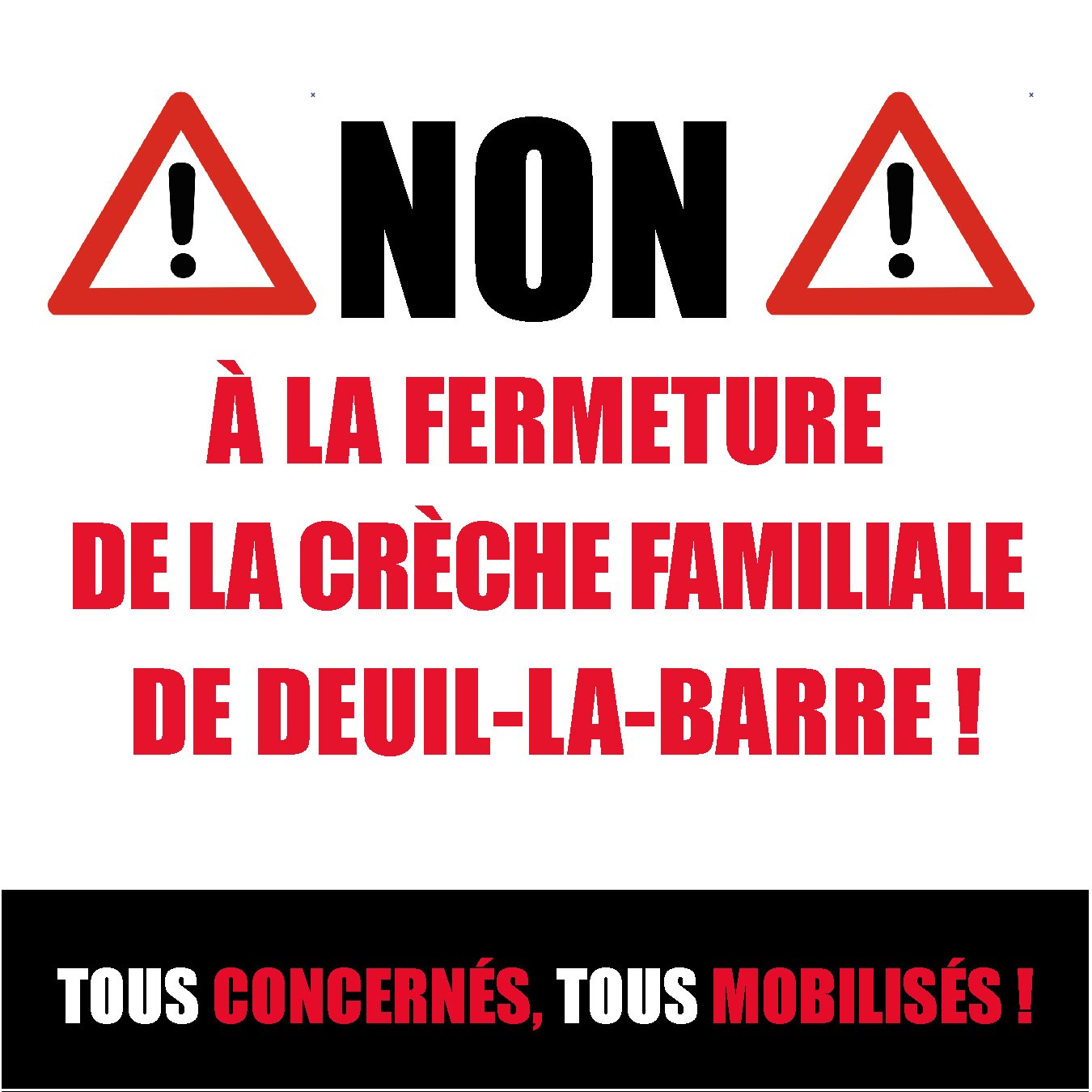 Mouvement contre la fermeture de la crèche familiale de Deuil-la-barre.