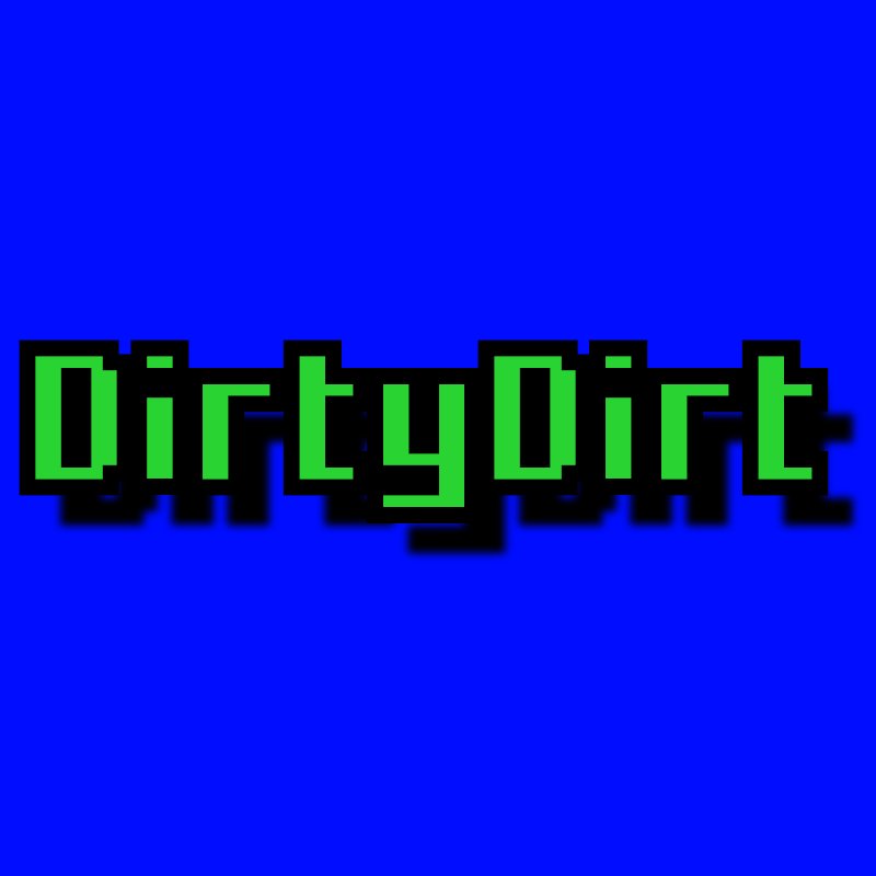 Dirty2468's profile picture. Here to create WORLD PEACE!