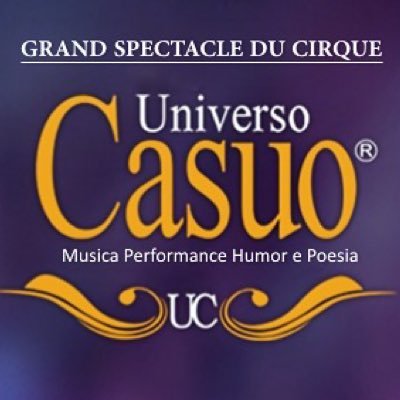 ** Cia internacional de entretenimento corporativo e cultural Universo Casuo... circo, arte, dança e poesia... - T +11 99943 9594