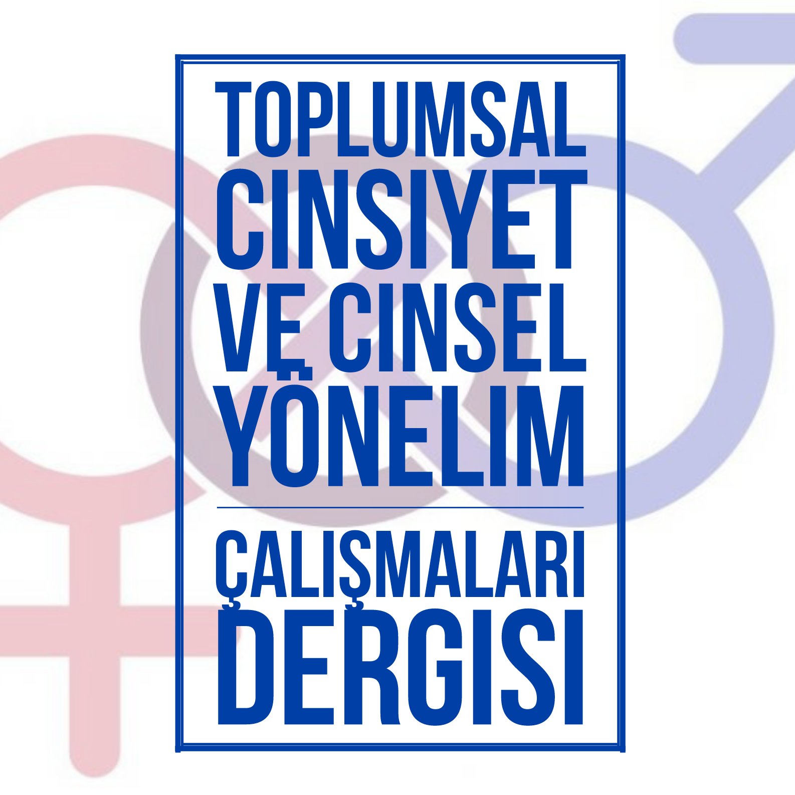 Toplumsal Cinsiyet ve Cinsel Yönelim Çalışmaları Dergisi / Viral Dergi

toplumsalcinsiyetarastirmalari@gmail.com adresinden iletişime geçebilirsiniz