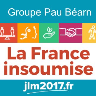 Les #Insoumis de #Pau soutiennent le programme et la candidature de #jlm2017