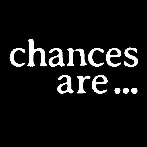 Chances Are... is a multimedia initiative designed to engage the thinker with the credibility of the Christian message of purpose, hope, and confidence.