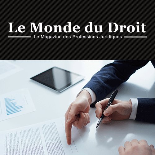 Le Monde du Droit, le magazine des professions juridiques : Actualités, Deals, Nominations, Décryptages, Interviews...