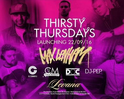 Thirsty Thursdays is a weekly event at @levanabar Arcadian! Cheap Drinks, Good Music & a Hot Crowd every week!!