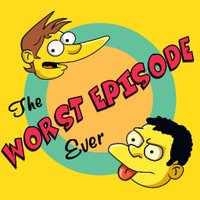 Worst Episode Ever (A Simpsons Podcast) (@worstepisodepod) 's Twitter Profile